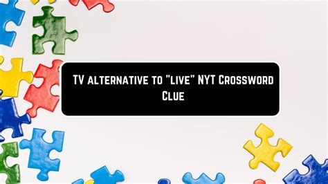 as an alternative crossword clue.